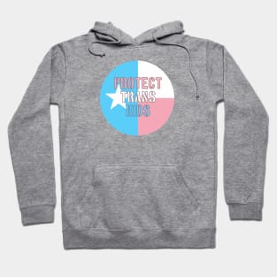 Protect Trans Kids Texas Flag (circular) Hoodie